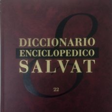 Enciclopedias: TOMO Nº 22 (POL-RED). DICCIONARIO ENCICLOPÉDICO SALVAT.