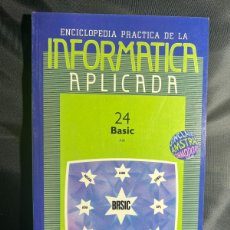 Enciclopedias: INFORMATICA APLICADA Nº24 - BASIC - ENCICLOPEDIA
