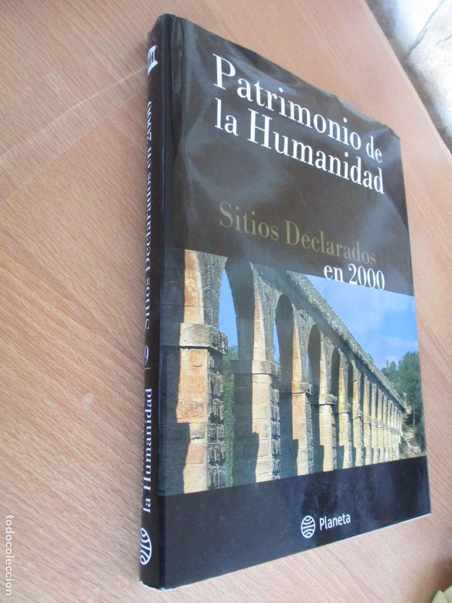 Enciclopedias: PATRIMONIO DE LA HUMANIDAD- SITIOS DECLARADOS EN 2000-PLANETA-2001
