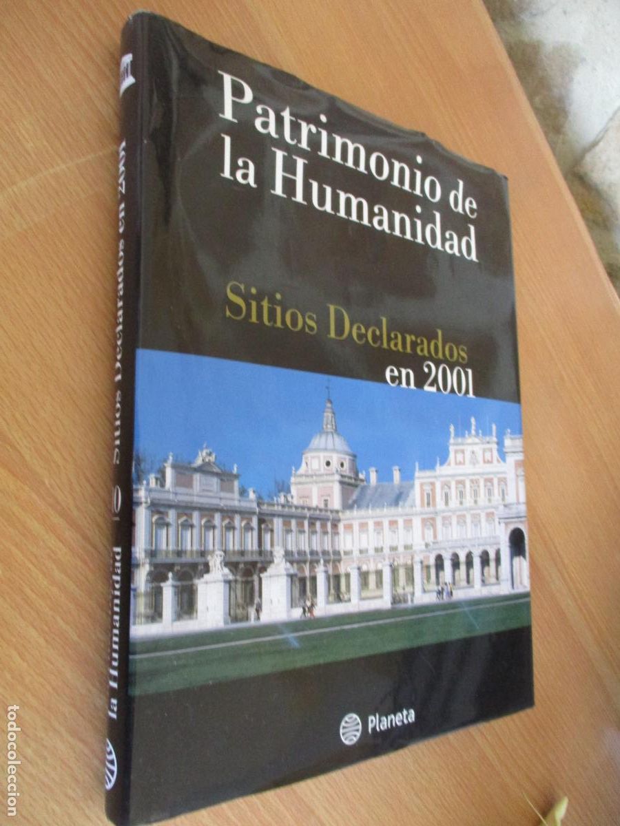 Enciclopedias: PATRIMONIO DE LA HUMANIDAD- SITIOS DECLARADOS EN 2001-PLANETA-2002