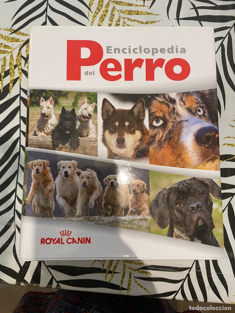 B&uuml;cher: Enciclopedia del Perro publicada por Royal Canin. MUY BUSCADA