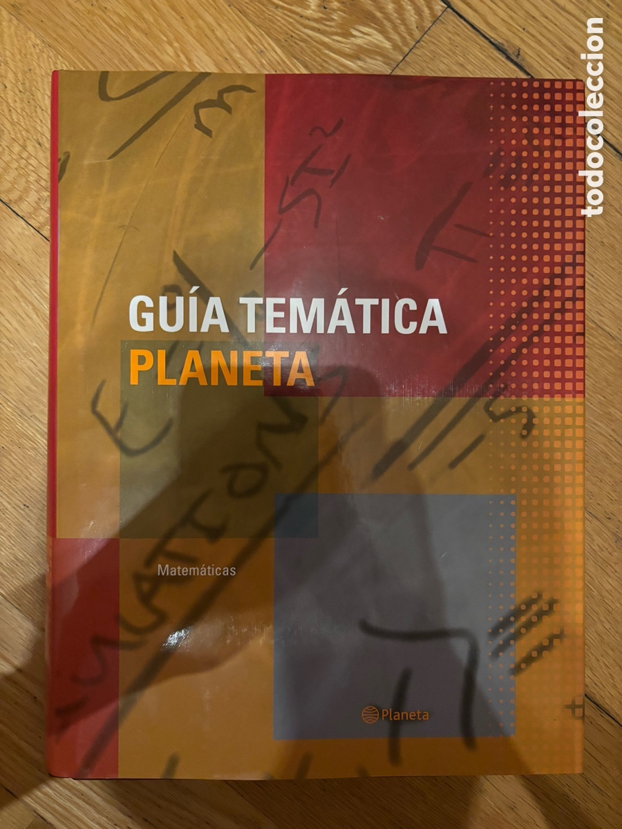 Enciclopedias: Gu&iacute;a Tem&aacute;tica Planeta &ndash; Matem&aacute;ticas &ndash; 2007