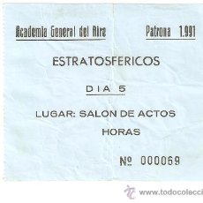 Entradas Antiguas de Conciertos: ENTRADA CONCIERTO ESTRATOSFERICOS CELEBRADO EN SALON DE ACTOS DE LA ACADEMIA GENERAL DEL AIRE.1991.