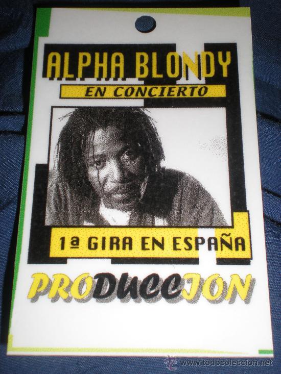 Entradas antiguas de conciertos: ENTRADA DE CONCIERTO TICKET DE ALPHA BLONDY - PASE - Foto 1