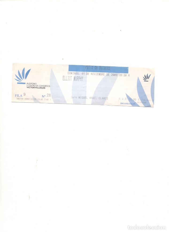 Entradas antiguas de conciertos: ENTRADA ELLIOT MURPHY MURCIA - Foto 1