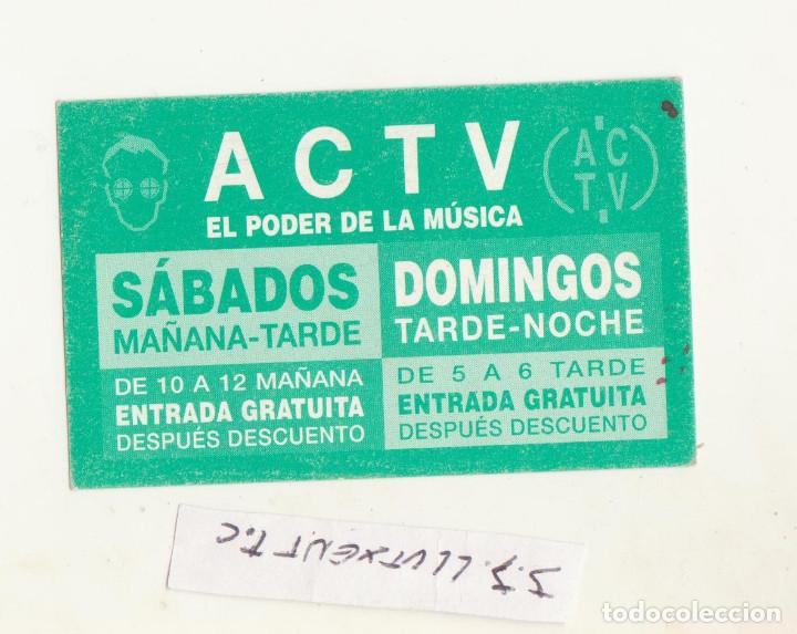 Entradas antiguas de conciertos: entrada discoteca actv valencia - Foto 1