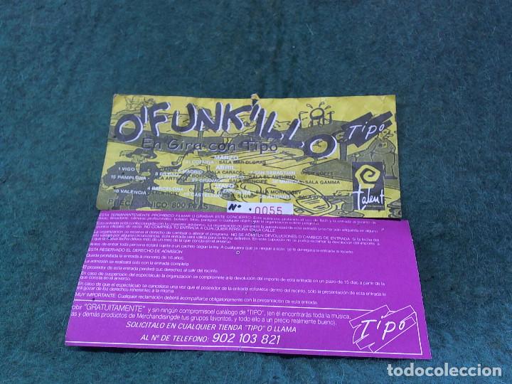 Entradas antiguas de conciertos: Dos entradas consecutivas de OFunkillo - Foto 2