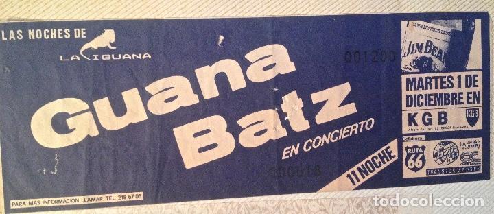 Entradas antiguas de conciertos: guana batz entrada bcn - Foto 1