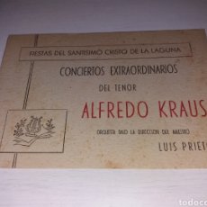 Entradas Antiguas de Conciertos: CONCIERTOS EXTRAORDINARIOS DEL TENOR ALFREDO KRAUS - FIESTAS SANTÍSIMO CRISTO LA LAGUNA - 1961