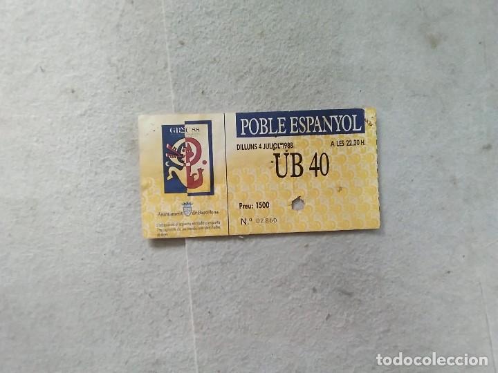 Entradas antiguas de conciertos: ENTRADA UB40 CONCIERTO 4 DE JULIO BARCELONA POBLE ESPANYOL