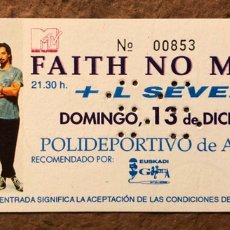 Entradas Antiguas de Conciertos: FAITH NO MORE + L SEVEN. ENTRADA COMPLETA CONCIERTO POLIDEPORTIVO ANOETA (SAN SEBASTIÁN), 1992