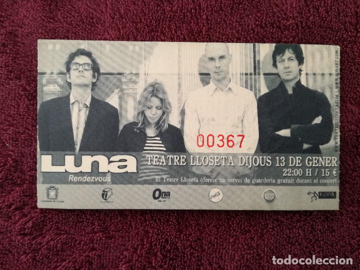 Entradas antiguas de conciertos: LUNA - TEATRE LLOSETA - Foto 1