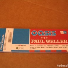 Entradas Antiguas de Conciertos: OASIS + PAUL WELLER TACO DE 50 ENTRADAS COMPLETO BILBAO 2002 THE JAM GIRA TOUR DE LA 01651 A 01700. Lote 272942818