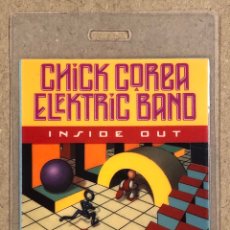 Entradas Antiguas de Conciertos: THE CHICK COREA ELEKTRIC BAND “INSIDE OUT” WORLD TOUR 1990. PASE DE STAFF DE LA GIRA.