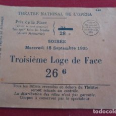 Entradas Antiguas de Conciertos: THEATRE NATIONAL DE L`OPERA. 1935. TROISIEME LOGE DE FACE. ENTRADA. Lote 293553428