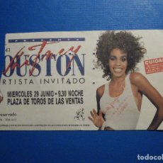 Entradas Antiguas de Conciertos: ENTRADA WHITNEY HOUSTON - CONCIERTO MADRID - 29 DE JUNIO DE 1988 - PLAZA TOROS DE LAS VENTAS