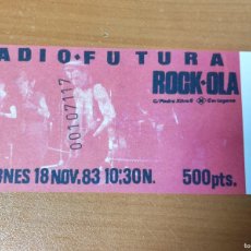 Entradas Antiguas de Conciertos: ENTRADA CONCIERTO RADIO FUTURA, ROCK OLA, NOVIEMBRE 1983