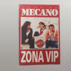 Entradas Antiguas de Conciertos: ENTRADA CONCIERTO MECANO - PASE ZONA VIP PEGATINA TELA. TOUR 89. 1989 COCA-COLA