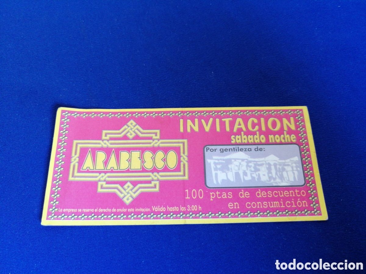 Entradas antiguas de conciertos: DISCOTECA ARABESCO INVITACI&Oacute;N - Foto 1
