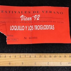Biglietti di Concerti: ENTRADA CONCIERTO LOQUILLO Y TROGLODITAS VÍCAR 92