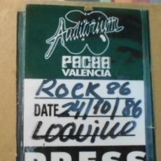 Biglietti di Concerti: LOQUILLO PASE BACKSTAGE ORIGINAL CONCIERTO ROCK 86 AUDITORIUM PACHA VALENCIA SPAIN
