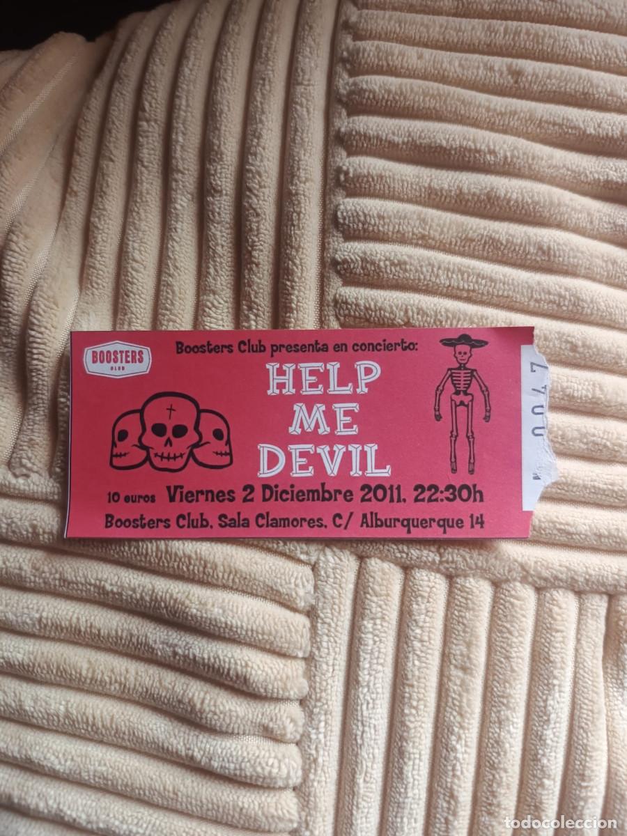 Entradas antiguas de conciertos: ENTRADA ANTIGUA CONCIERTO - HELP ME DEVIL - 2011 - Foto 1