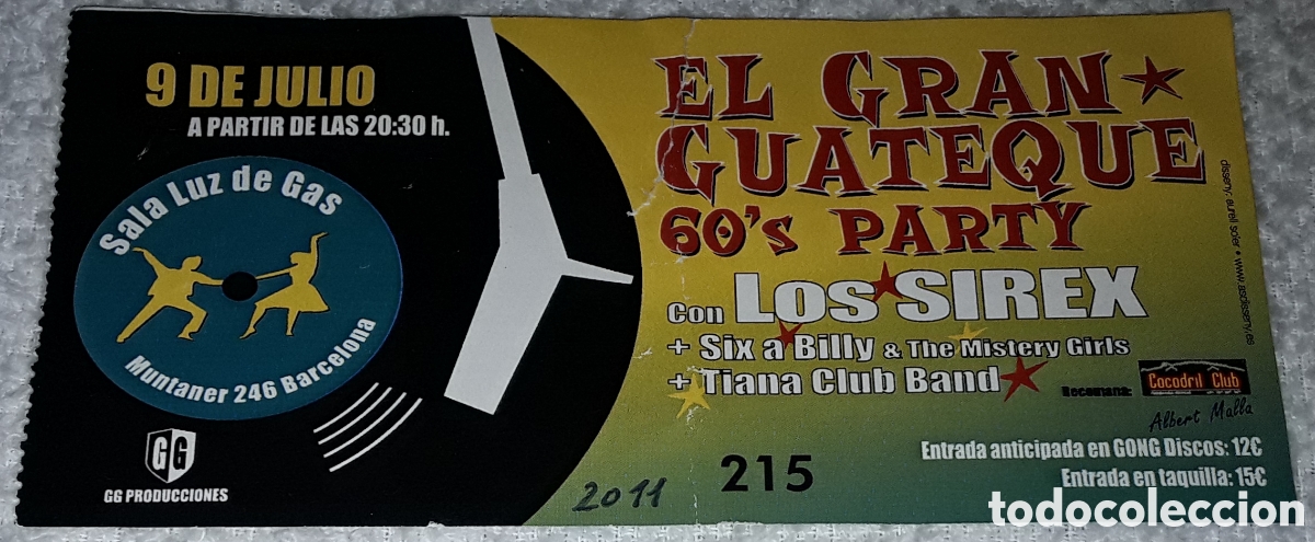 Entradas Antiguas de Conciertos: LOS SIREX - EL GRAN GUATEQUE 60'S PARTY - SALA LUZ DE GAS