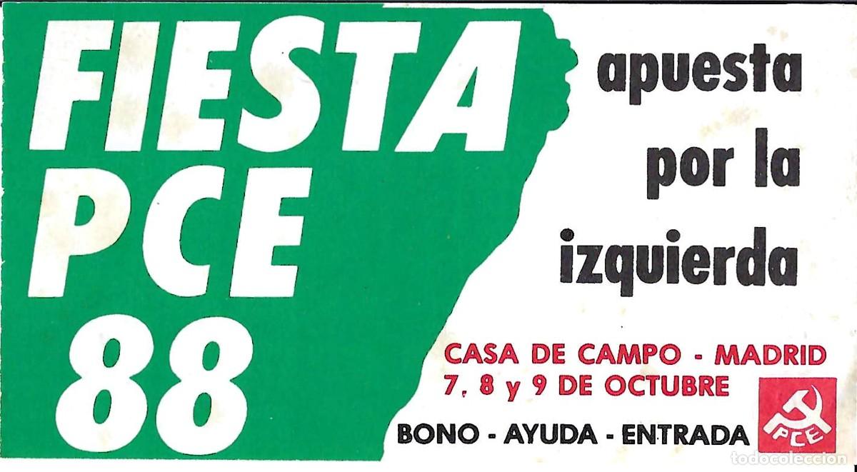 Entradas Antiguas de Conciertos: FIESTA PCE 1988 - BONO-AYUDA-ENTRADA