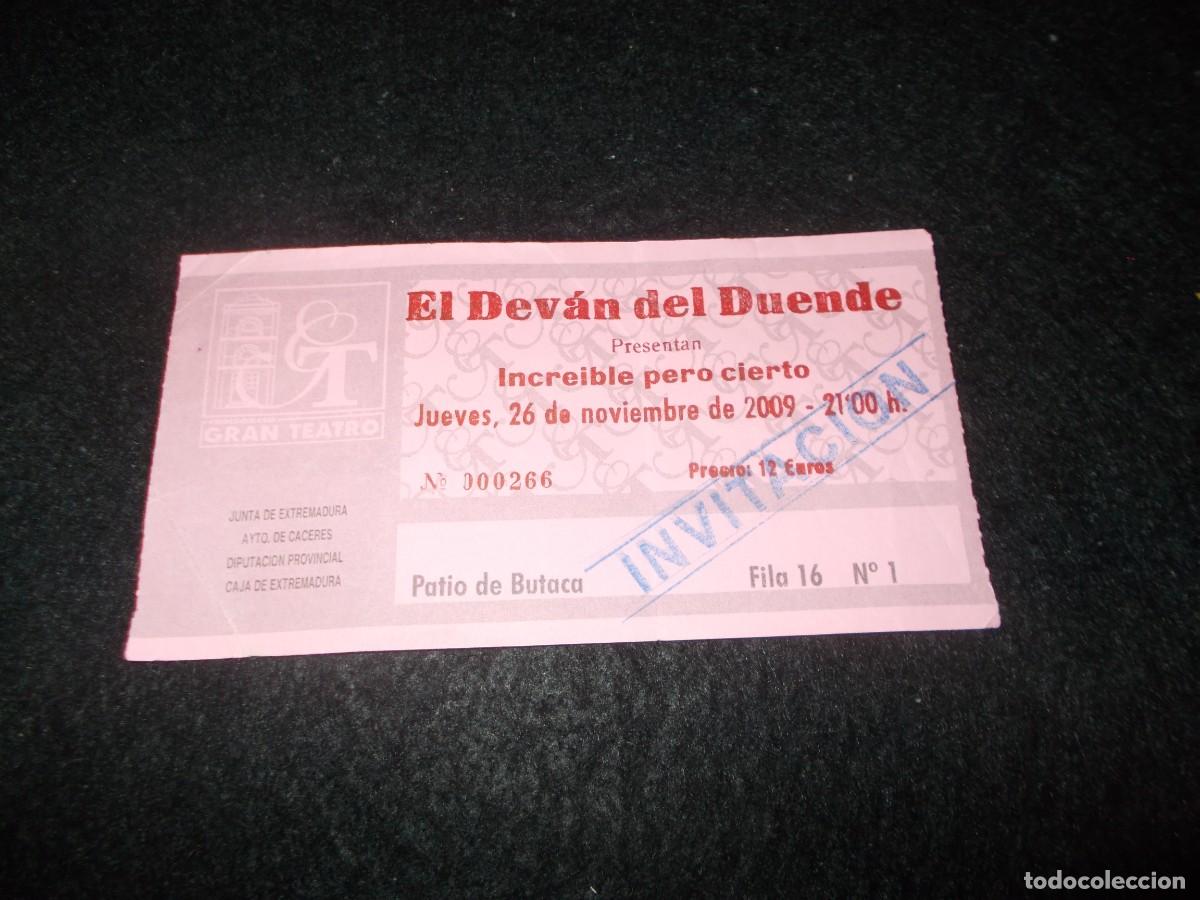 Entradas Antiguas de Conciertos: Entrada Concierto EL DESV&Aacute;N DEL DUENDE Incre&iacute;ble Pero Cierto. Gran Teatro C&aacute;ceres 2009. M&uacute;sica