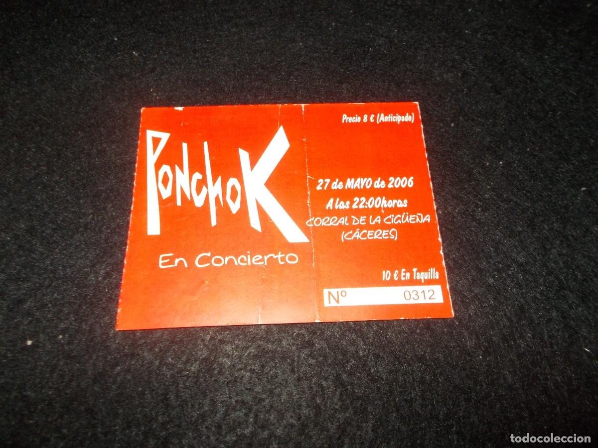 Entradas Antiguas de Conciertos: Entrada Concierto PONCHO K. El Corral de las Cig&uuml;e&ntilde;as C&aacute;ceres 2006. M&uacute;sica