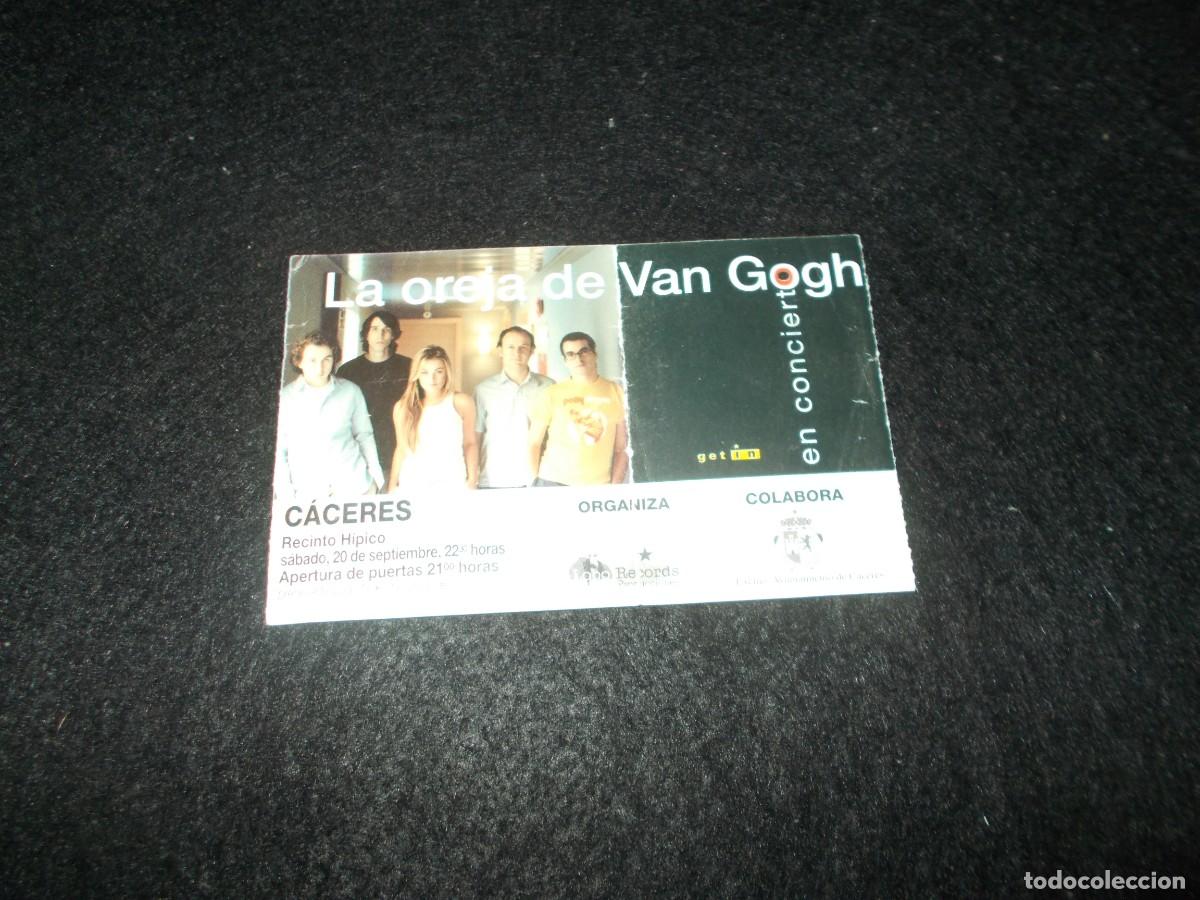 Entradas Antiguas de Conciertos: Entrada Concierto LA OREJA DE VAN GOGH. Recinto H&iacute;pico C&aacute;ceres. M&uacute;sica