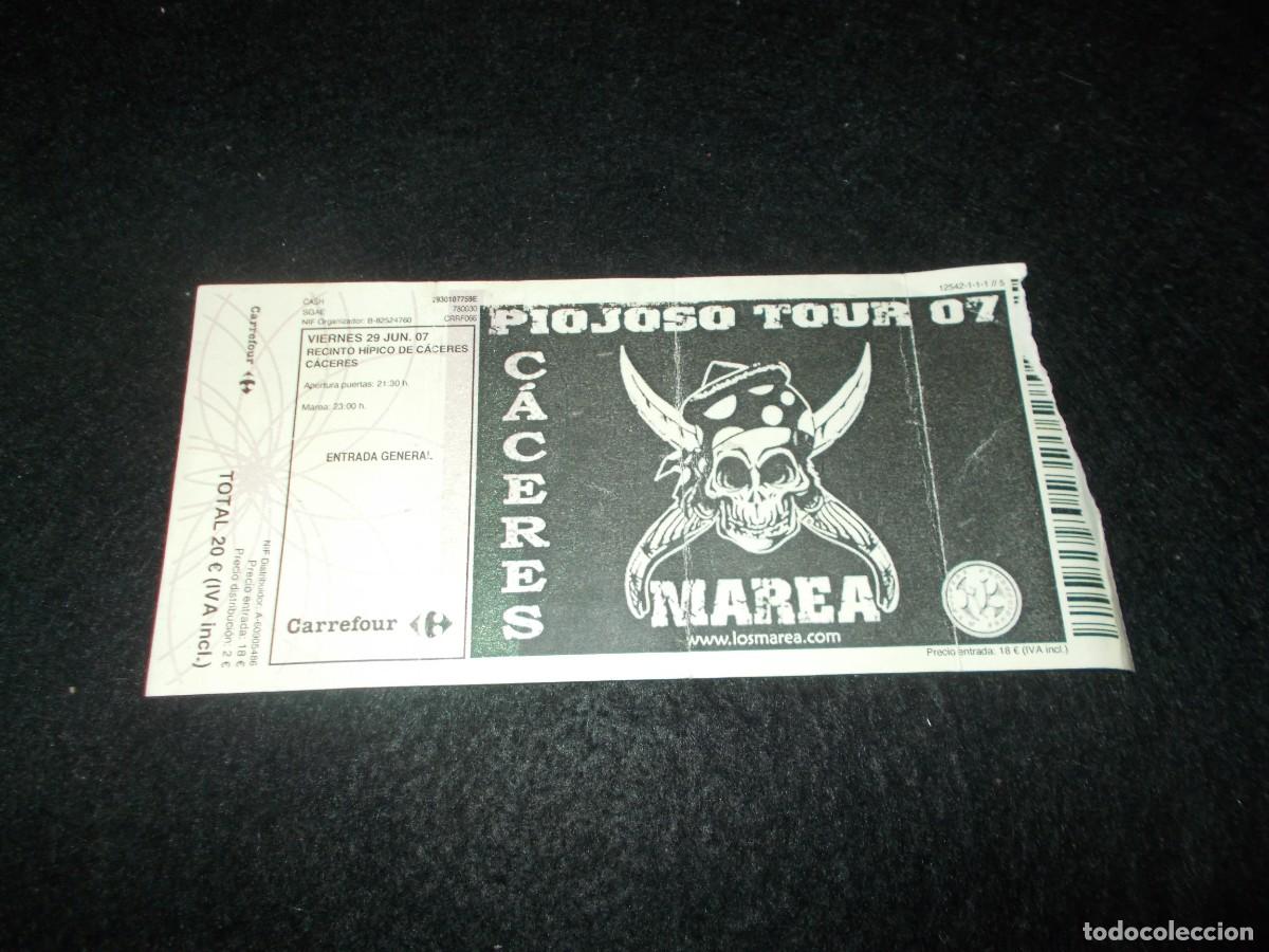 Entradas Antiguas de Conciertos: Entrada Concierto MAREA, PIOJOSO TOUR `07. Recinto H&iacute;pico C&aacute;ceres 2007. M&uacute;sica