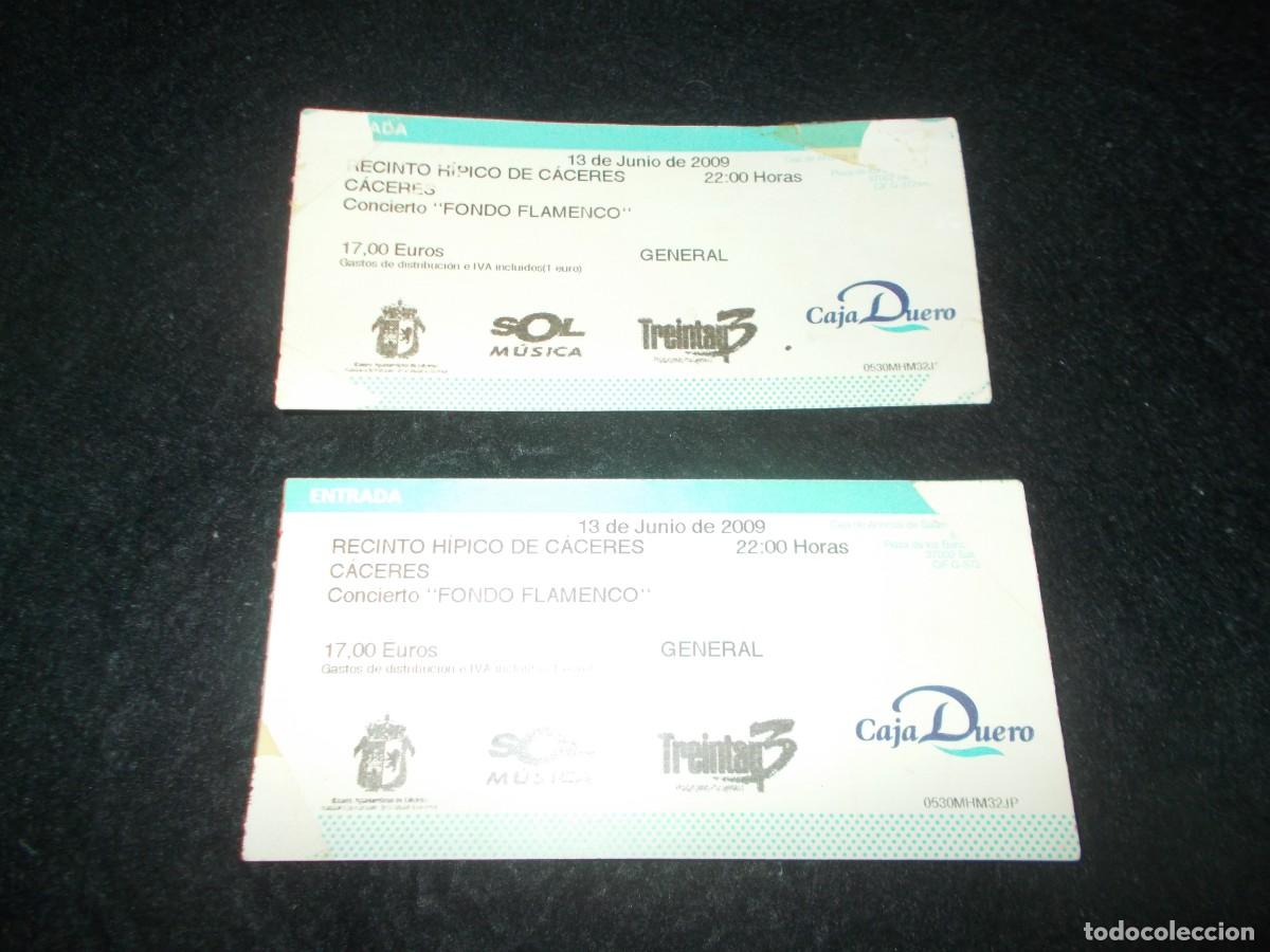 Entradas Antiguas de Conciertos: 2 Entrada Concierto FONDO FLAMENCO, Recinto H&iacute;pico C&aacute;ceres 2009. M&uacute;sica. Ver y lee