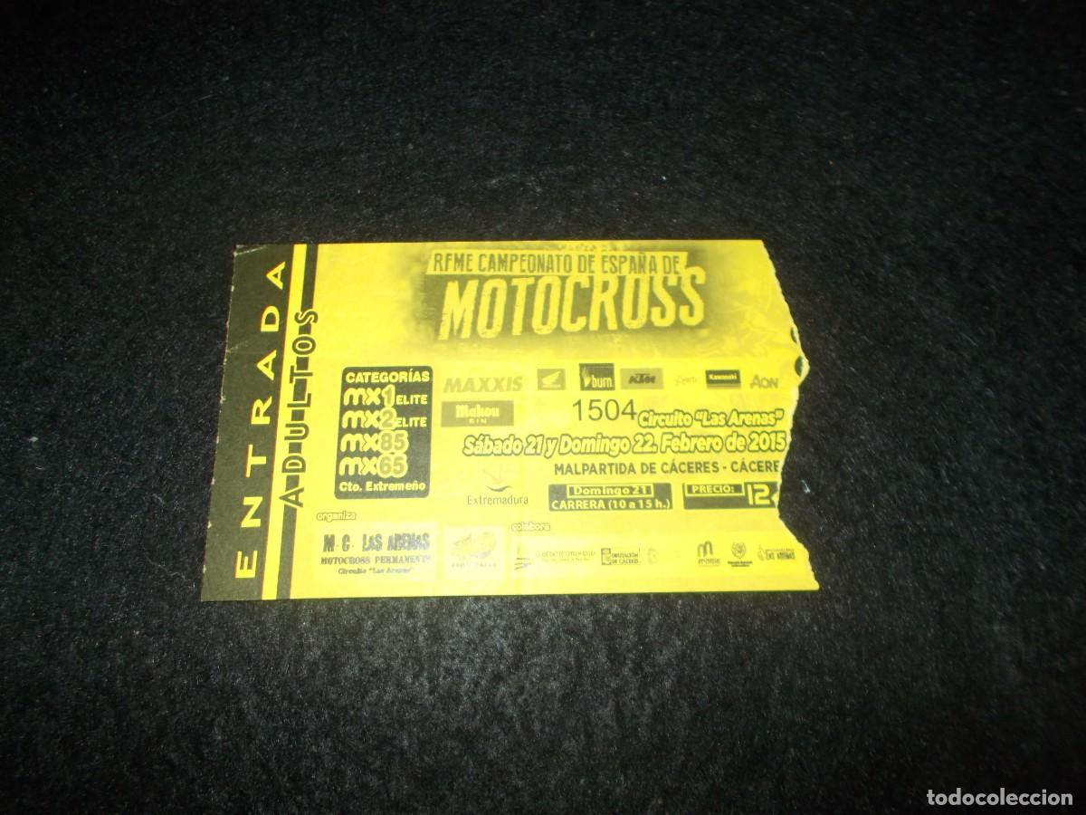 Entradas Antiguas de Conciertos: Entrada RFME CAMPEONATO ESPA&Ntilde;A MOTOCROSS 2015, Circuito Las arenas, Malpartida de C&aacute;ceres. Motos