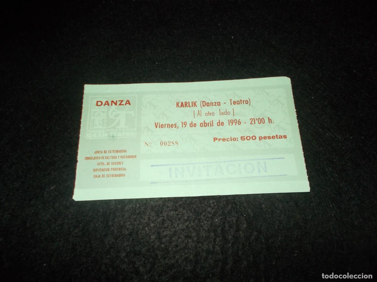 Entradas Antiguas de Conciertos: Entrada Danza KARLIK (Danza-Teatro) Al Otro Lado. 1996. Gran Teatro C&aacute;ceres