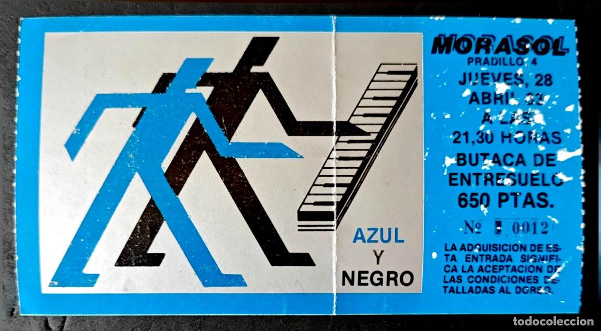 Entradas Antiguas de Conciertos: Entrada Concierto AZUL y NEGRO Sala Morasol Madrid 28 Abril 1983