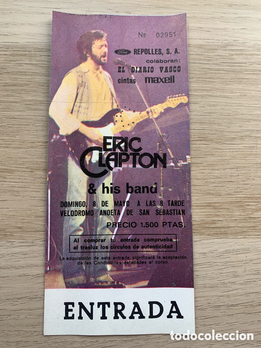 Entradas Antiguas de Conciertos: &bull;ENTRADA, ERIC CLAPTON & HIS BAND, CONCIERTO EN ANOETA-DONOSTI, A&Ntilde;OS 80