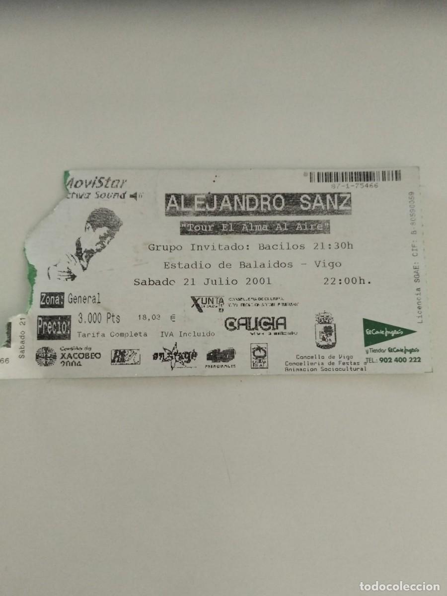 Entradas Antiguas de Conciertos: Entrada Alejandro Sanz Tour El Alma al Aire 2001 Vigo Bala&iacute;dos Original