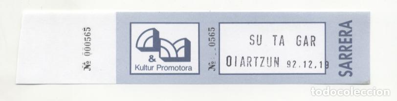 Entradas Antiguas de Conciertos: Su Ta Gar Oiartzun 1992