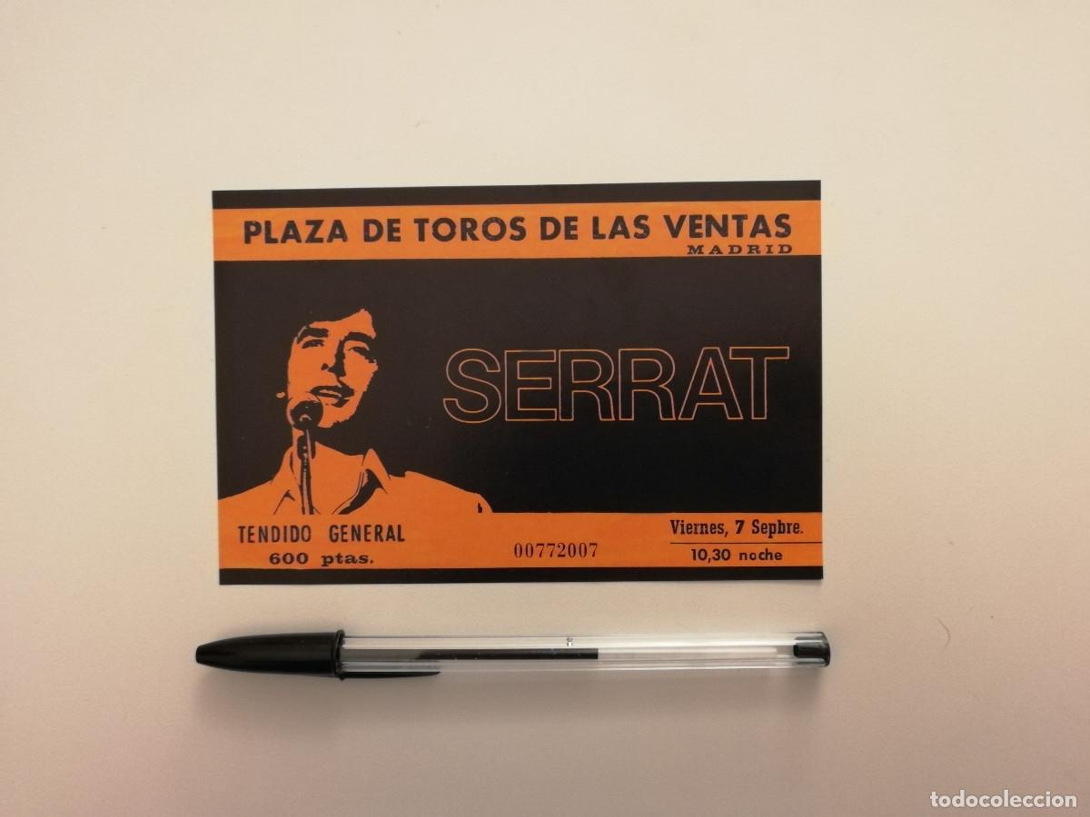 Entradas Antiguas de Conciertos: ENTRADA REPRODUCCION - Joan Manuel Serrat - MUSICA - PLAZA DE TOROS DE LAS VENTAS
