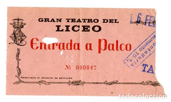 Entradas Antiguas de Conciertos: Entrada Gran Teatro del Liceo Propiedad Palco - Liceo