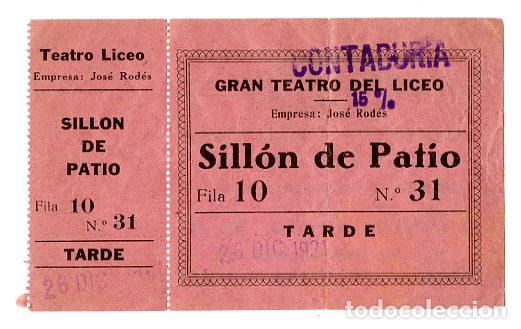 Entradas Antiguas de Conciertos: Entrada Gran Teatro del Liceo 26 Dic 1931 / Sill&oacute;n de Patio - Liceo