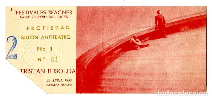 Entradas antiguas de conciertos: Entrada Festivales Wagner Tristan e Isolda 1955 - M&uacute;sica