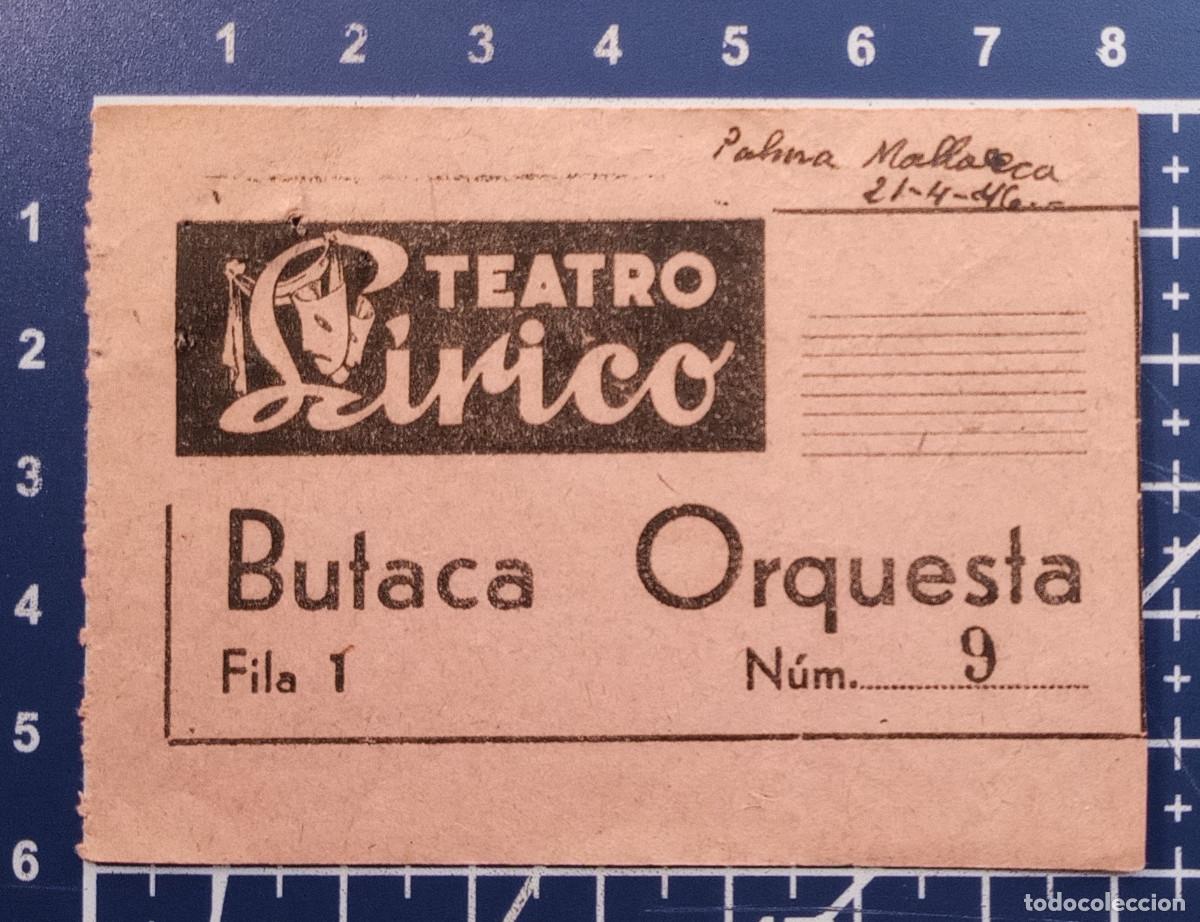 Konzert-Eintrittskarten: ENTRADA/TIQUET - TEATRO L&Iacute;RICO - PALMA DE MALLORCA - 1946