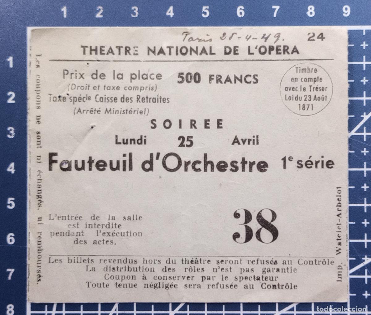 Konzert-Eintrittskarten: ENTRADA/TIQUET - THEATRE NATIONAL DE L'OPERA - PARIS - 1949