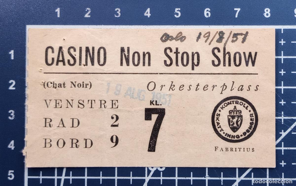 Konzert-Eintrittskarten: ENTRADA/TIQUET - CASINO NON STOP SHOW - OSLO - 1951