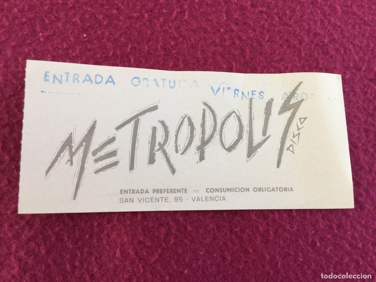 Konzert-Eintrittskarten: ENTRADA - INVITACION - FLYER - VIP --- DISCOTECA METROPOLIS -- A&Ntilde;OS 80 - RUTA DEL BAKALAO - VALENCIA