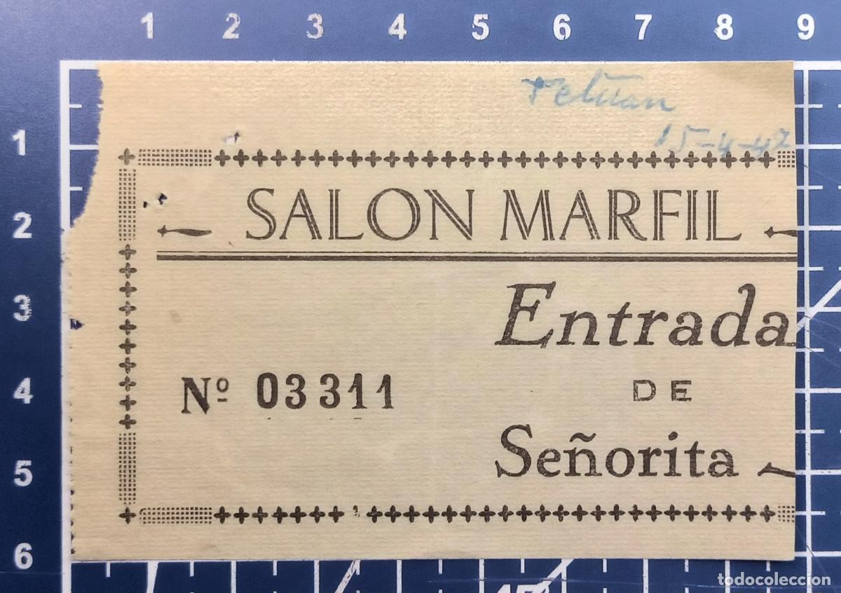 Konzert-Eintrittskarten: ENTRADA/TIQUET - SAL&Oacute;N MARFIL - TETUAN - 1947