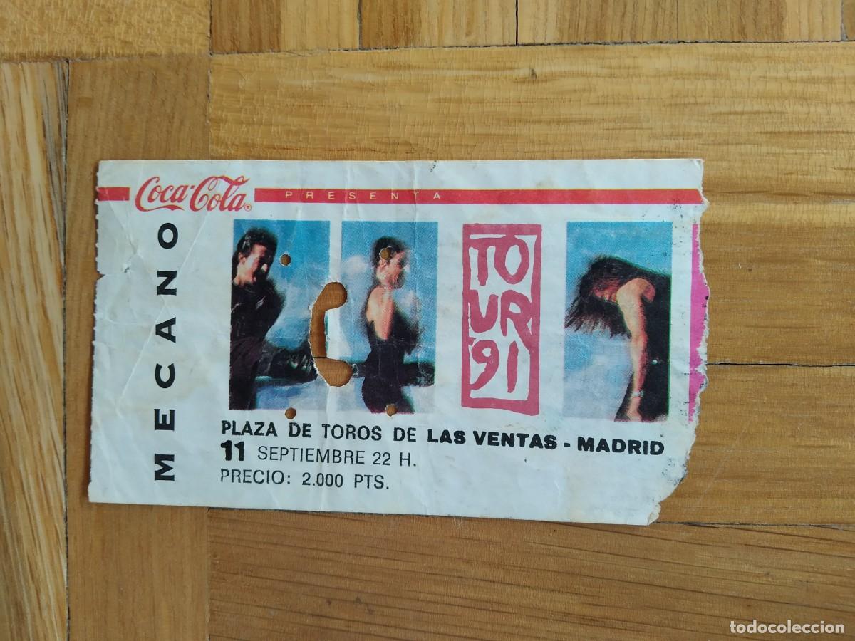 Tickets for concerts: ENTRADA CONCIERTO MECANO TOUR 91 PLAZA DE TOROS DE LAS VENTAS MADRID COCA COLA 2000 PESETAS VER