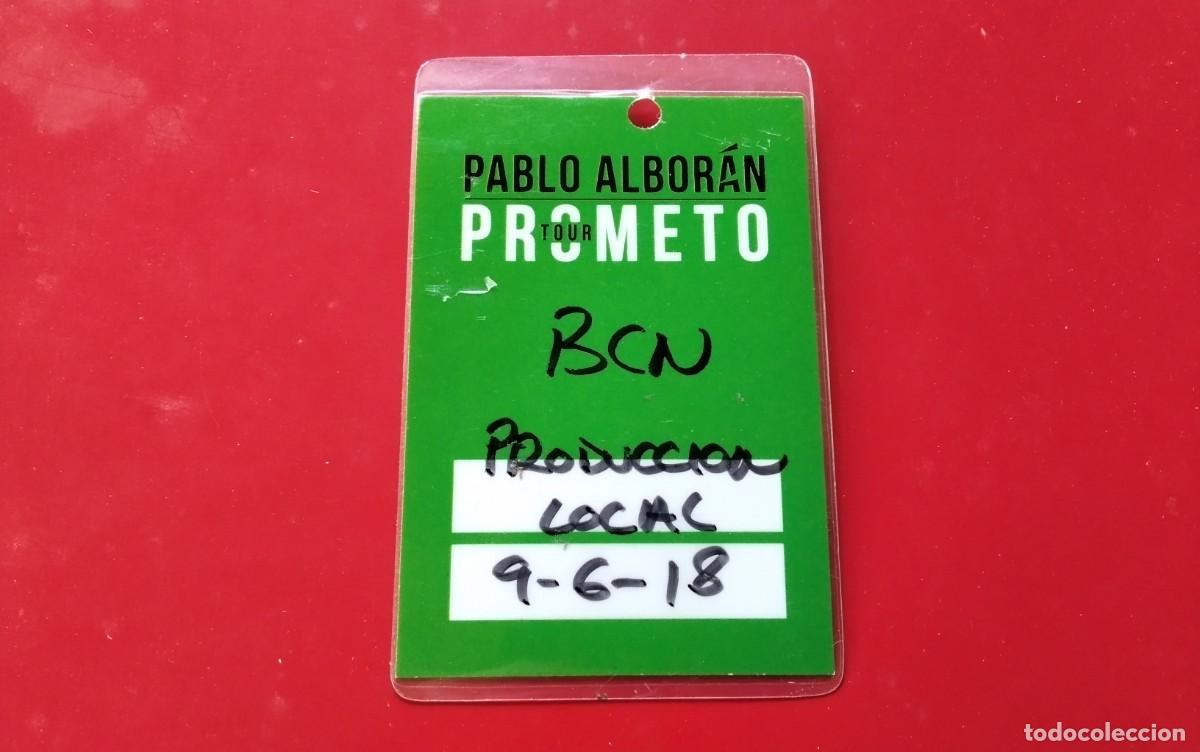 Entradas antiguas de conciertos: PABLO ALBORAN ACREDITACION LOCAL 9-6-2018 BARCELONA TOUR PROMETO